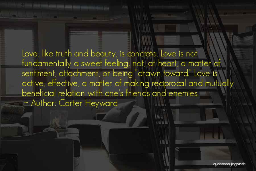 Reciprocal Love Quotes By Carter Heyward