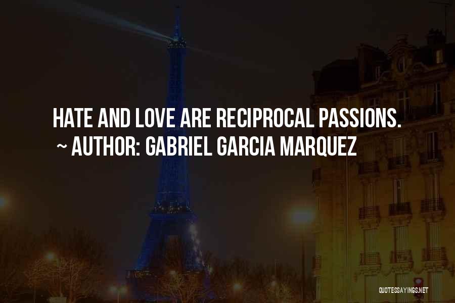 Reciprocal Love Quotes By Gabriel Garcia Marquez