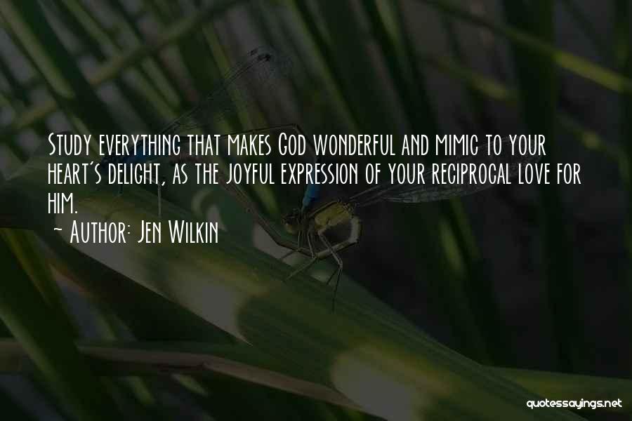 Reciprocal Love Quotes By Jen Wilkin