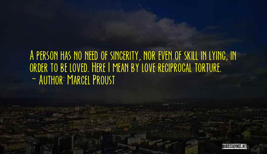 Reciprocal Love Quotes By Marcel Proust