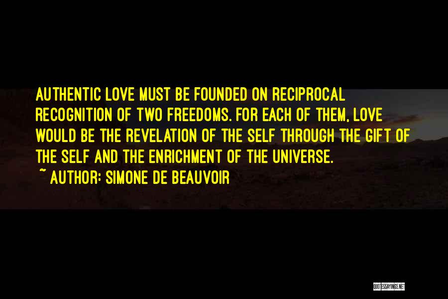 Reciprocal Love Quotes By Simone De Beauvoir