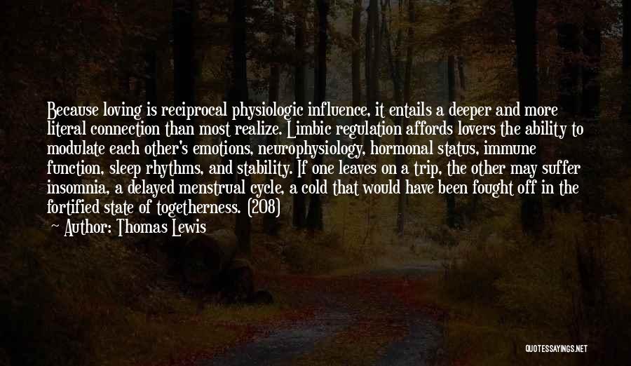 Reciprocal Love Quotes By Thomas Lewis