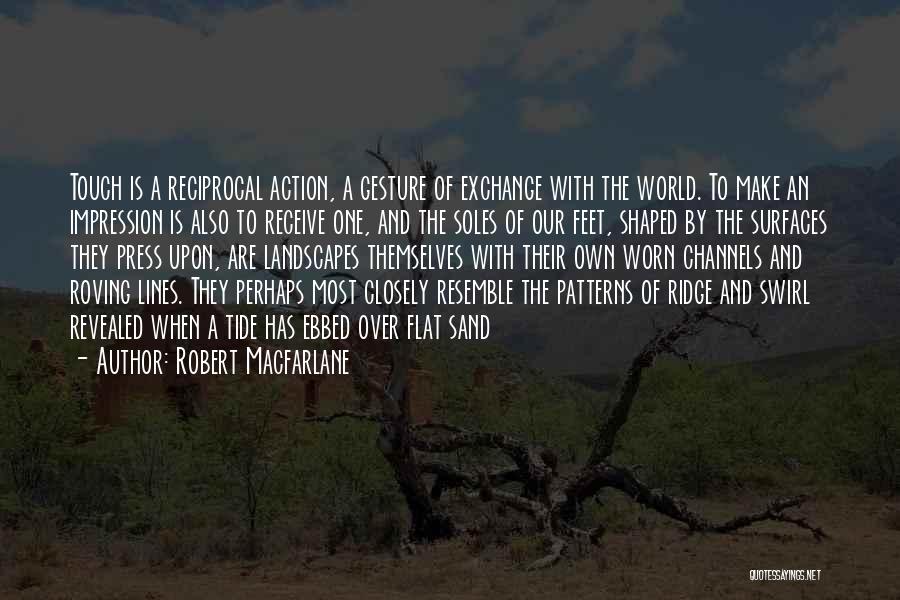 Reciprocal Quotes By Robert Macfarlane