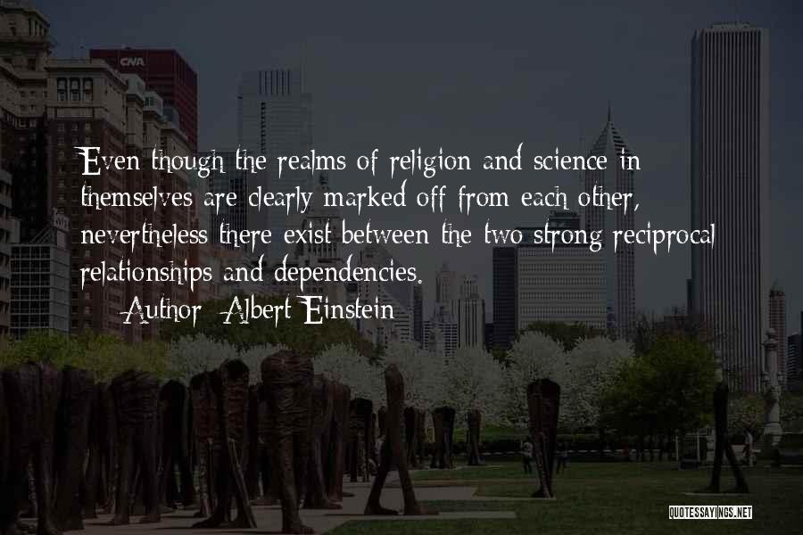 Reciprocal Relationships Quotes By Albert Einstein