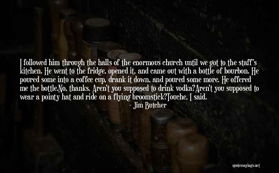 Reciprocall Quotes By Jim Butcher Reciprocall Quotes By Jim Butcher