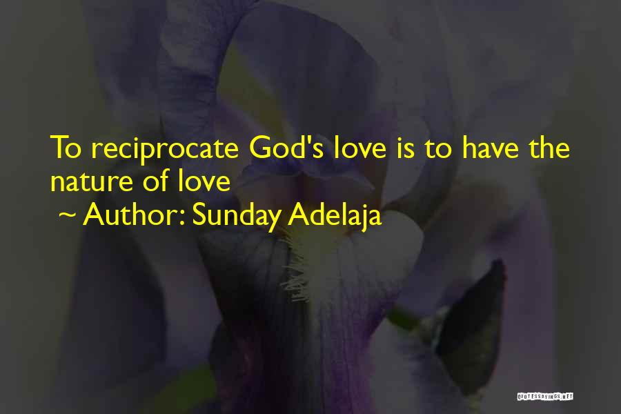 Reciprocate Love Quotes By Sunday Adelaja