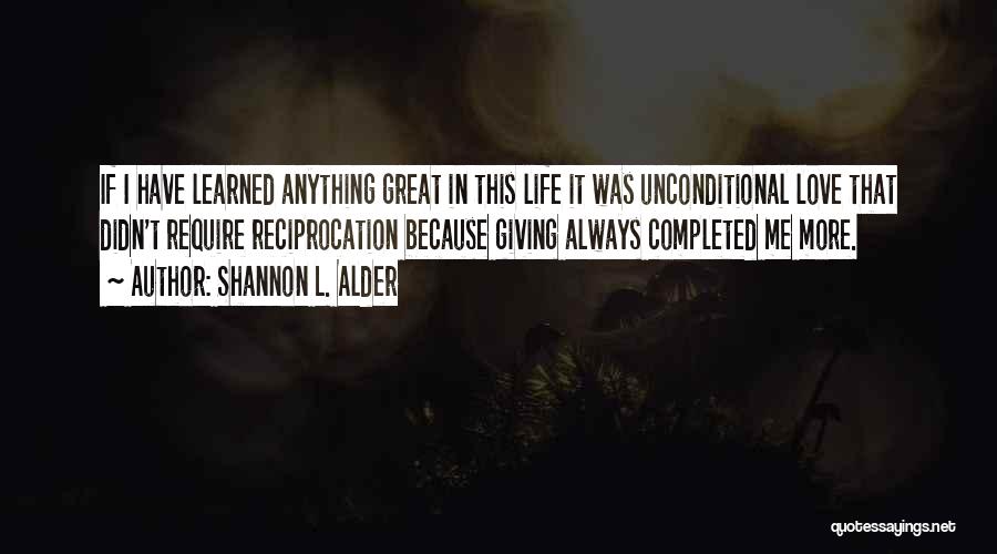 Reciprocation Quotes By Shannon L. Alder