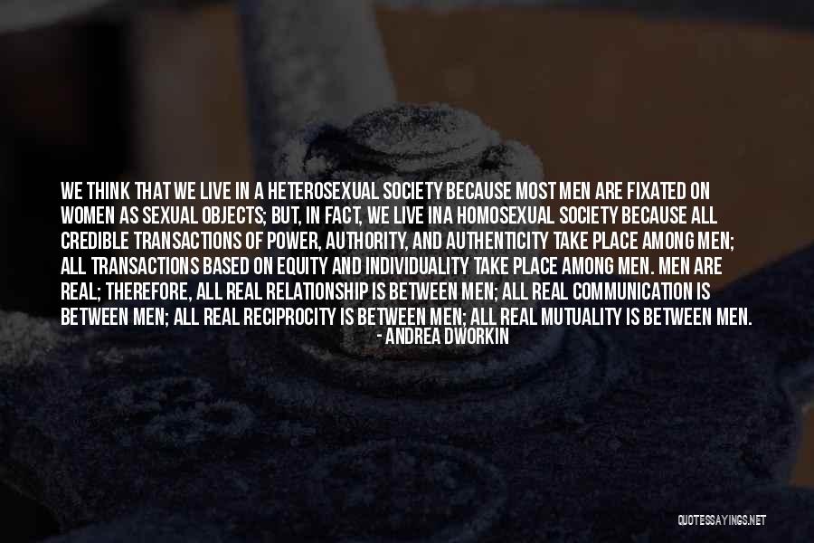 Reciprocity Quotes By Andrea Dworkin Reciprocity Quotes By Andrea Dworkin