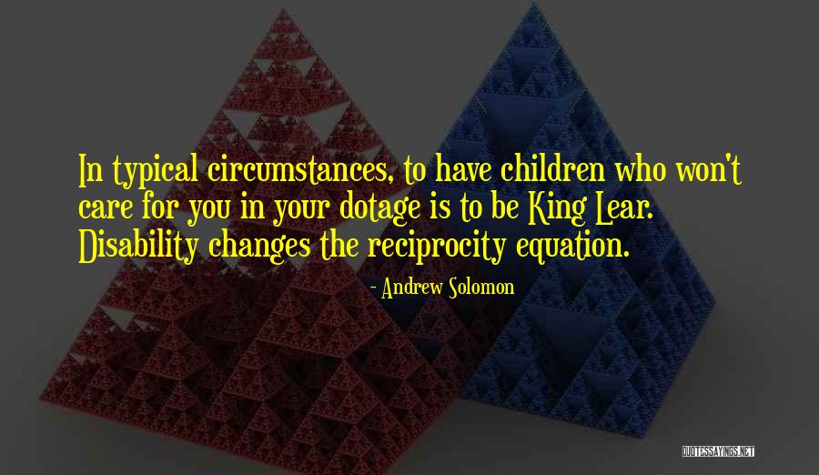 Reciprocity Quotes By Andrew Solomon