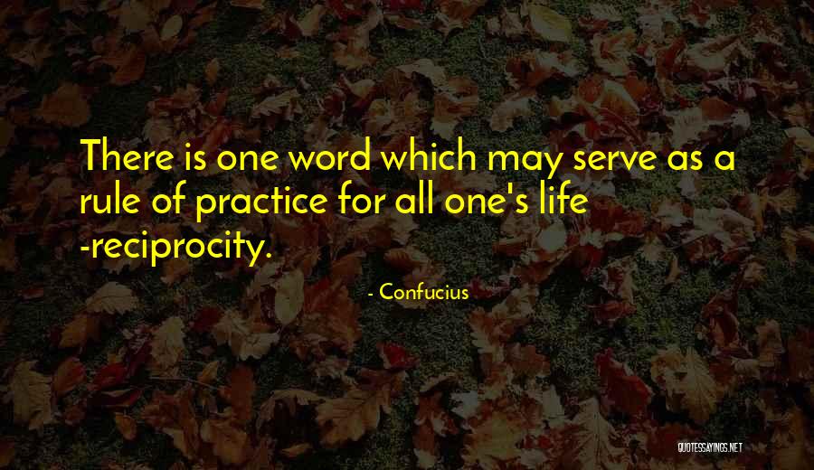 Reciprocity Quotes By Confucius