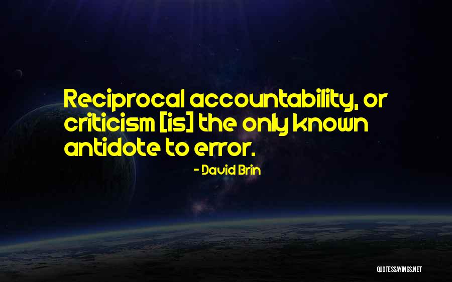 Reciprocity Quotes By David Brin