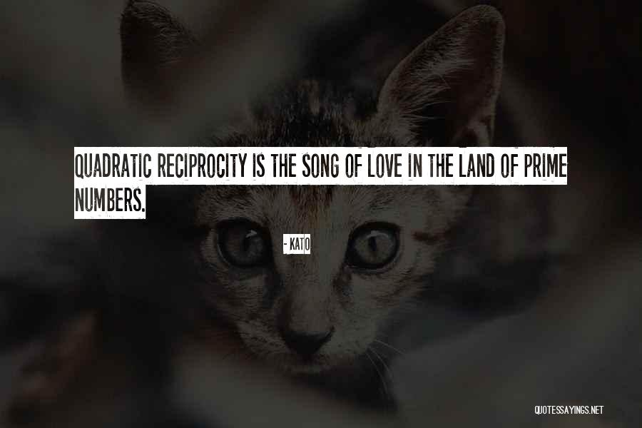 Reciprocity Quotes By Kato