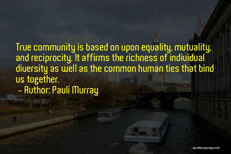 Reciprocity Quotes By Pauli Murray