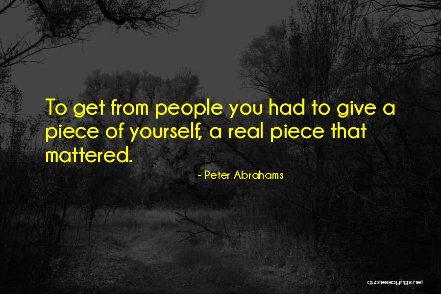 Reciprocity Quotes By Peter Abrahams