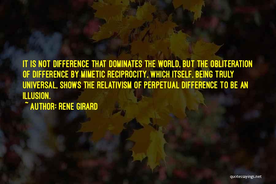 Reciprocity Quotes By Rene Girard