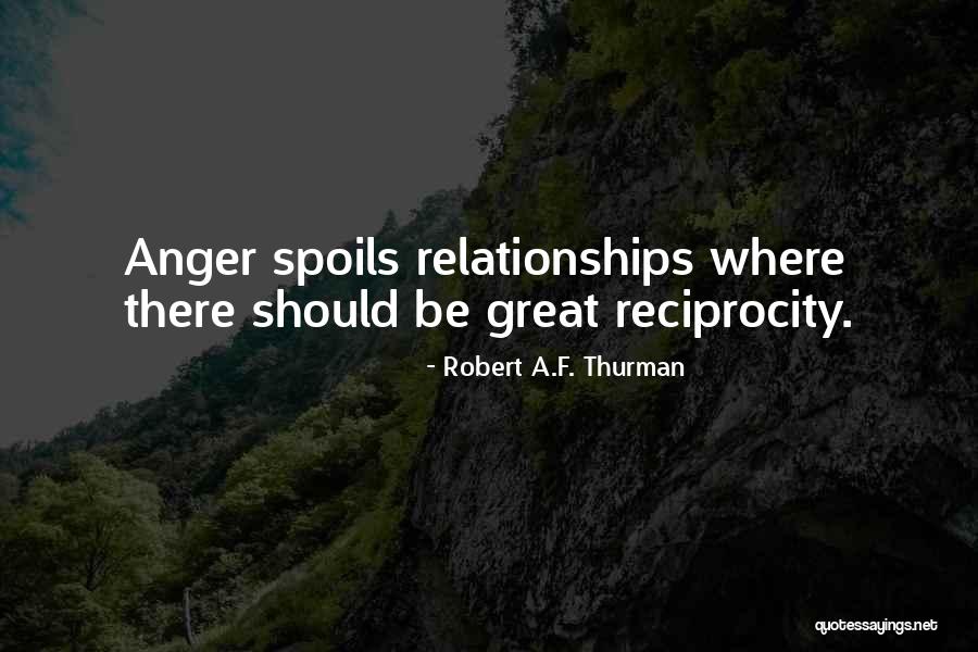 Reciprocity Quotes By Robert A.F. Thurman