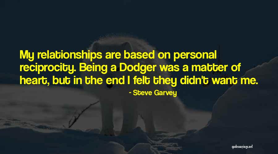 Reciprocity Quotes By Steve Garvey Reciprocity Quotes By Steve Garvey