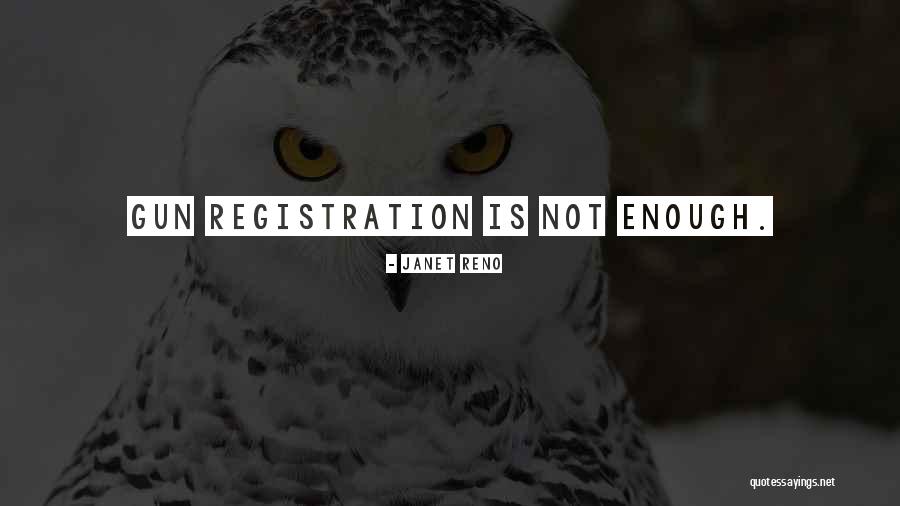 Reciproco Do Teorema Quotes By Janet Reno