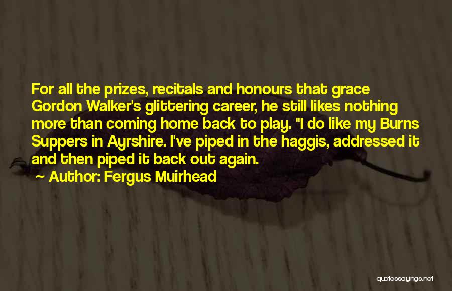 Recitals Quotes By Fergus Muirhead