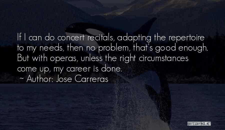 Recitals Quotes By Jose Carreras