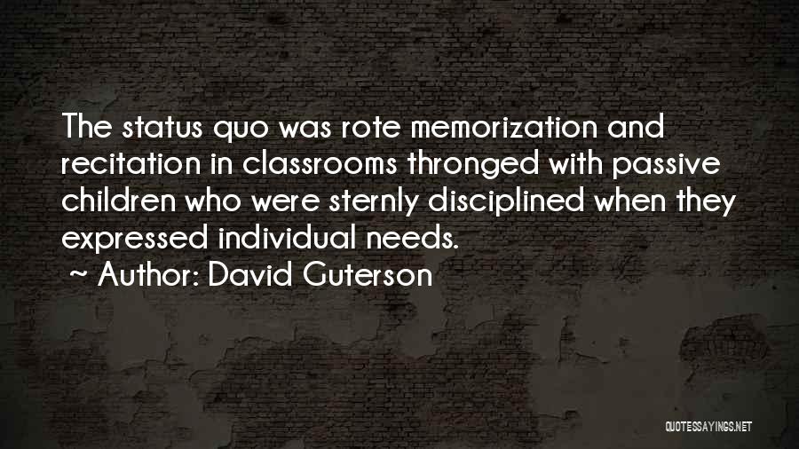 Recitation Quotes By David Guterson