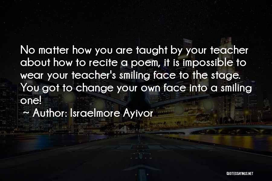 Recitation Quotes By Israelmore Ayivor