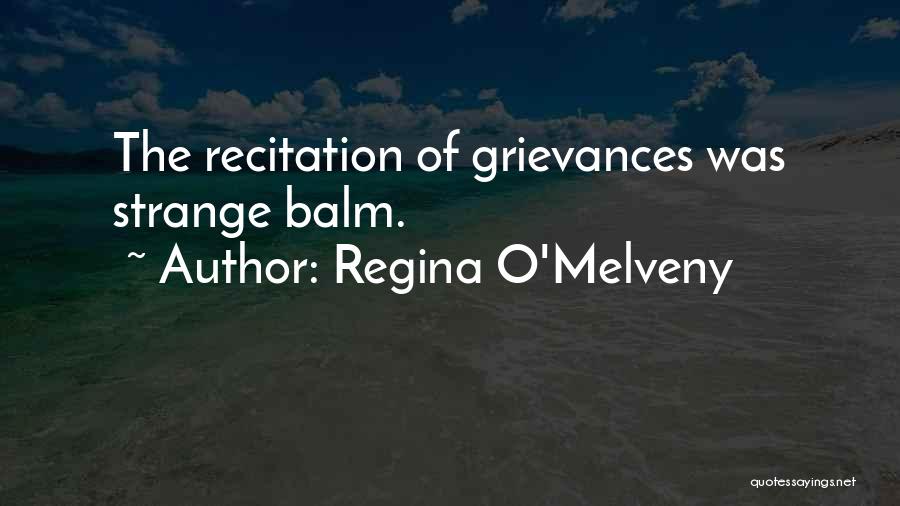 Recitation Quotes By Regina O'Melveny