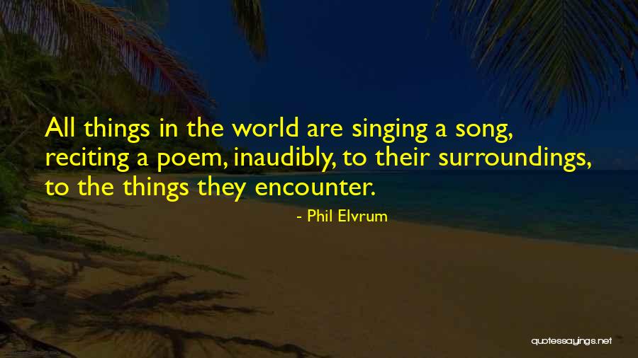 Reciting A Poem Quotes By Phil Elvrum Reciting A Poem Quotes By Phil Elvrum