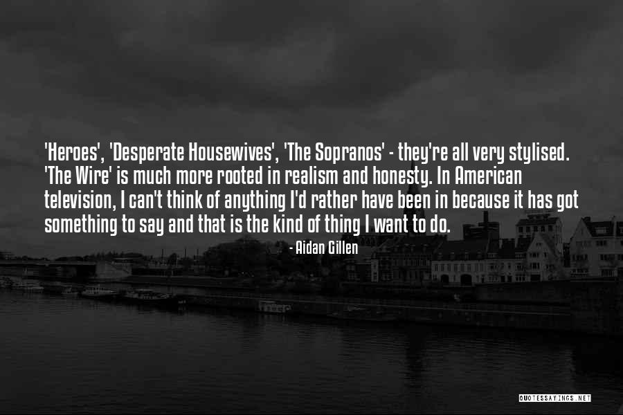 Reckitt Benckiser Quotes By Aidan Gillen Reckitt Benckiser Quotes By Aidan Gillen