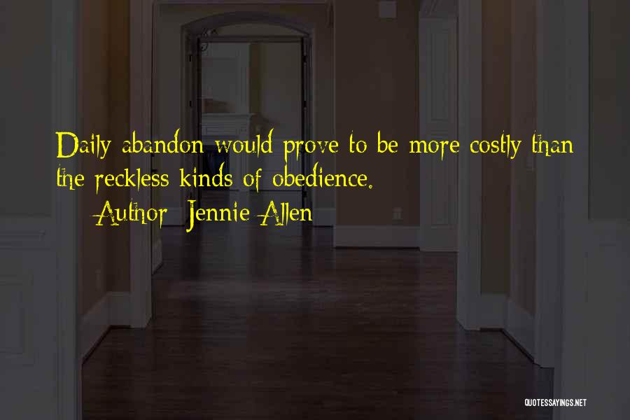 Reckless Abandon Quotes By Jennie Allen