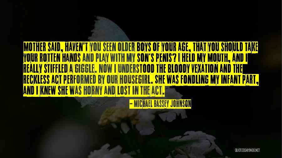 Reckless Boys Quotes By Michael Bassey Johnson Reckless Boys Quotes By Michael Bassey Johnson