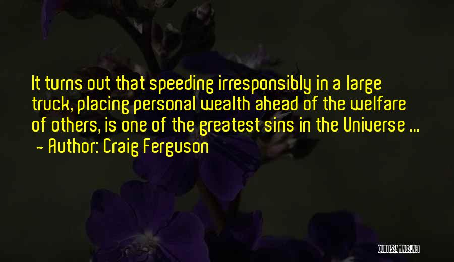 Reckless Driving Quotes By Craig Ferguson