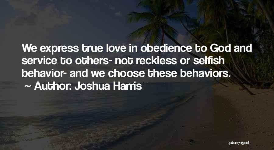 Reckless Love Quotes By Joshua Harris