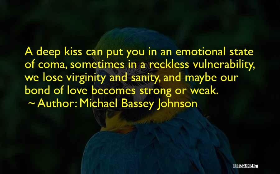 Reckless Love Quotes By Michael Bassey Johnson