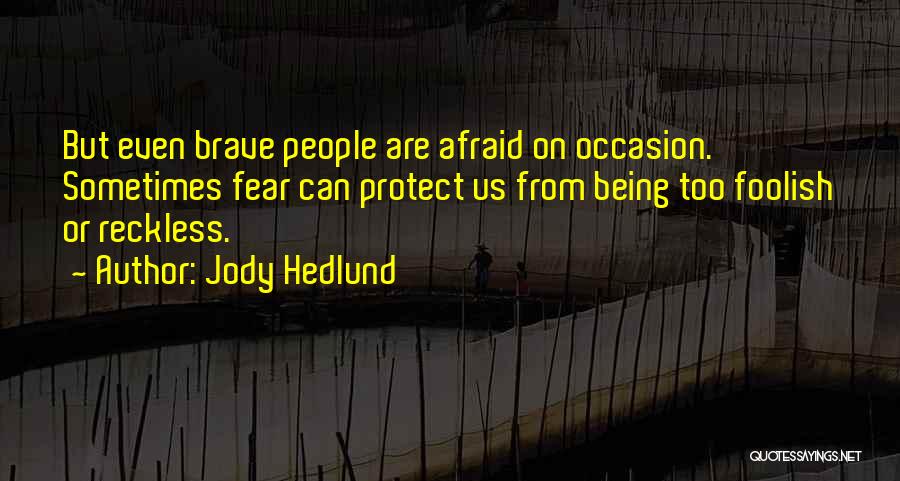 Reckless Quotes By Jody Hedlund
