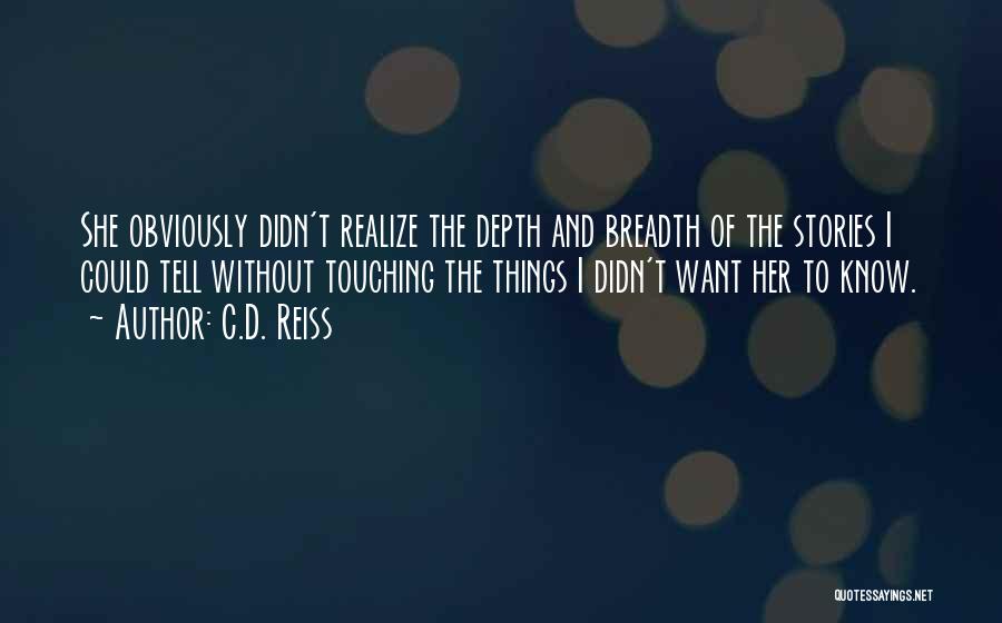 Reckless Romance Quotes By C.D. Reiss