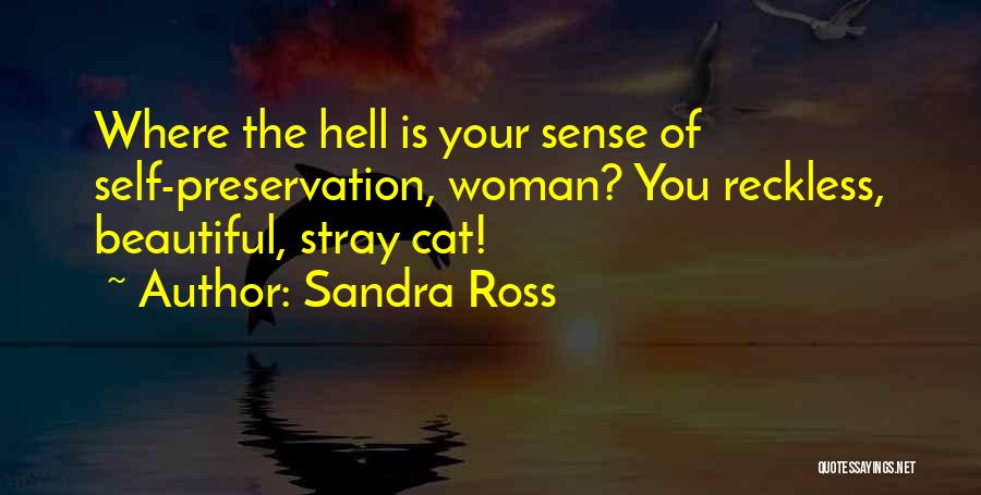 Reckless Romance Quotes By Sandra Ross