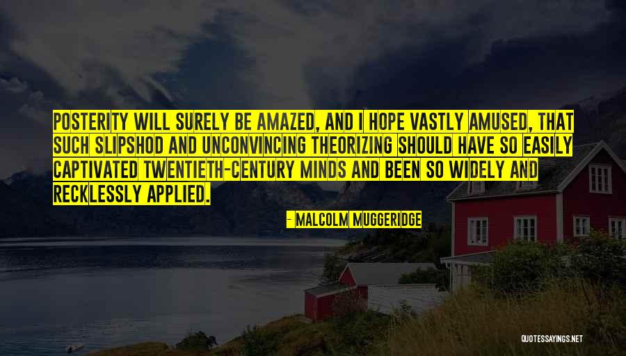 Recklessly Quotes By Malcolm Muggeridge Recklessly Quotes By Malcolm Muggeridge