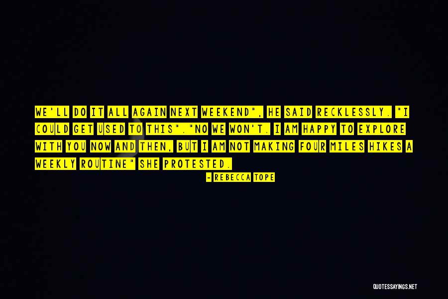 Recklessly Quotes By Rebecca Tope Recklessly Quotes By Rebecca Tope