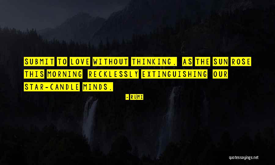 Recklessly Quotes By Rumi Recklessly Quotes By Rumi