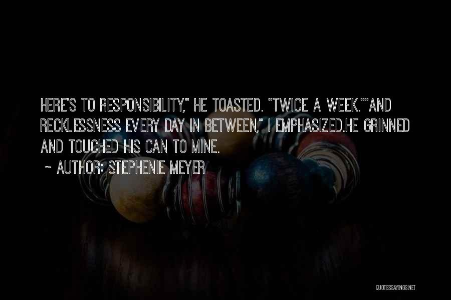 Recklessness Quotes By Stephenie Meyer