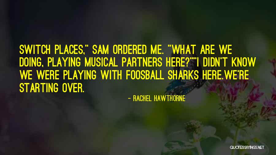 Recknitz River Quotes By Rachel Hawthorne