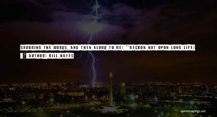 Reckon Quotes By Bill Hayes