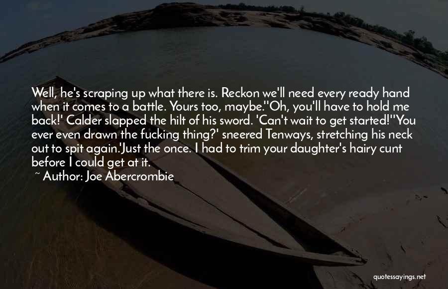 Reckon Quotes By Joe Abercrombie