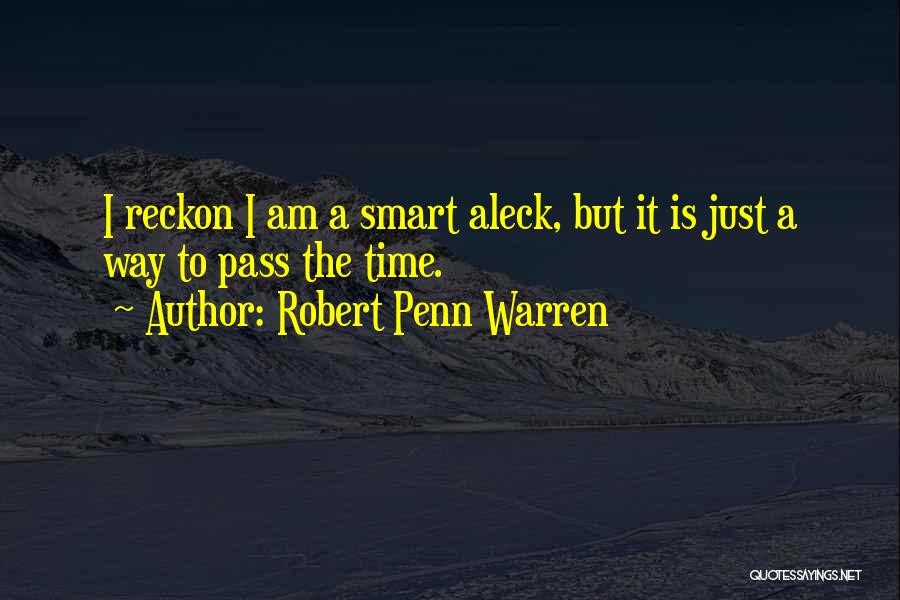 Reckon Quotes By Robert Penn Warren