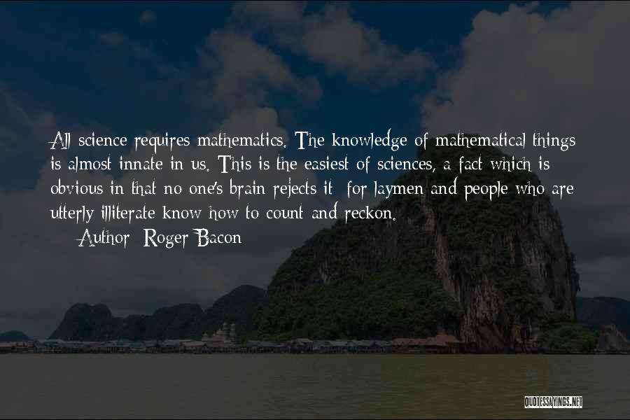 Reckon Quotes By Roger Bacon