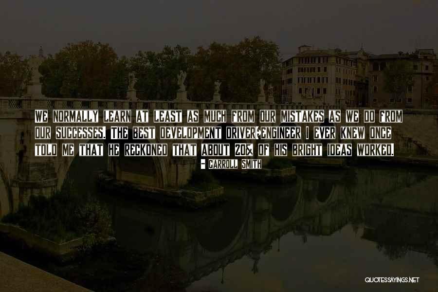 Reckoned Quotes By Carroll Smith Reckoned Quotes By Carroll Smith