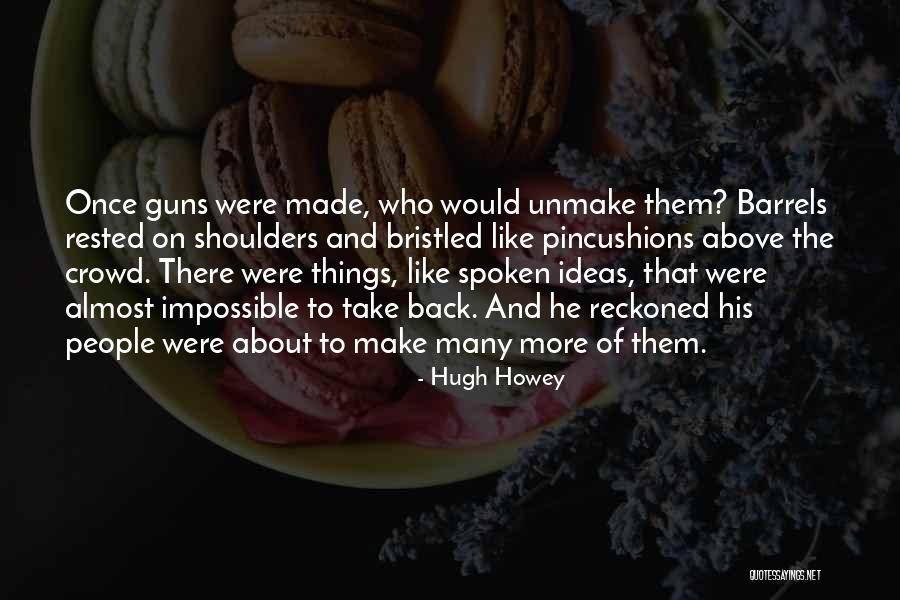 Reckoned Quotes By Hugh Howey Reckoned Quotes By Hugh Howey
