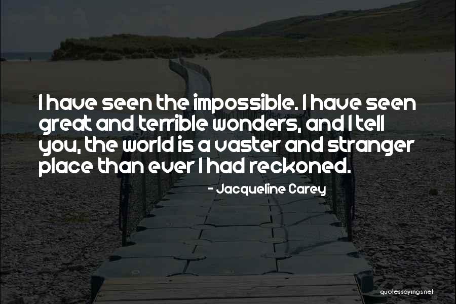 Reckoned Quotes By Jacqueline Carey Reckoned Quotes By Jacqueline Carey