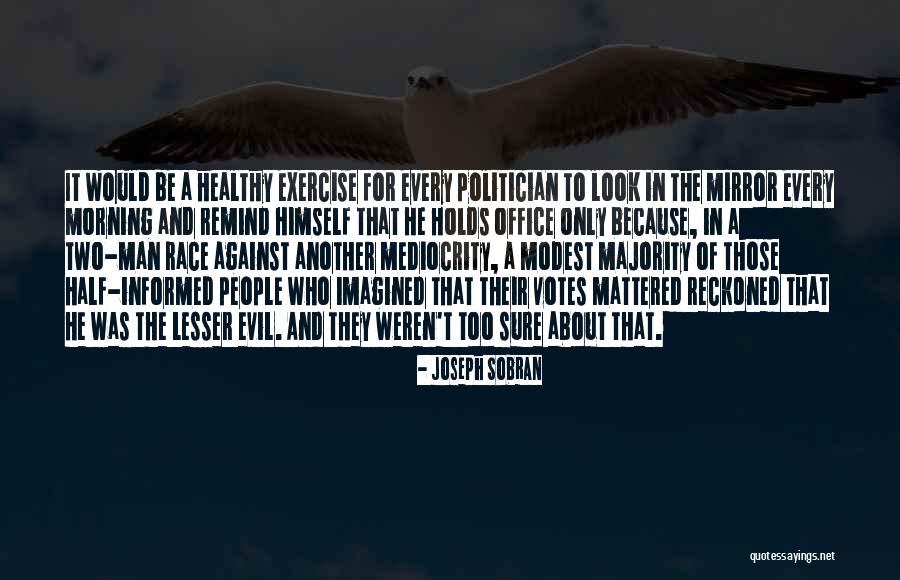 Reckoned Quotes By Joseph Sobran Reckoned Quotes By Joseph Sobran